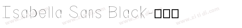Isabella Sans Black字体转换